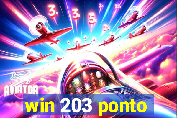 win 203 ponto